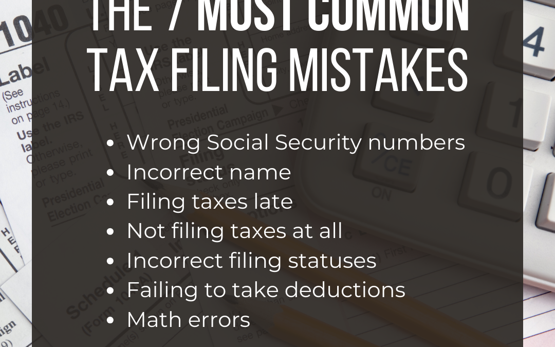 The 7 Most Common Tax Filing Mistakes